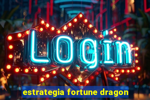 estrategia fortune dragon